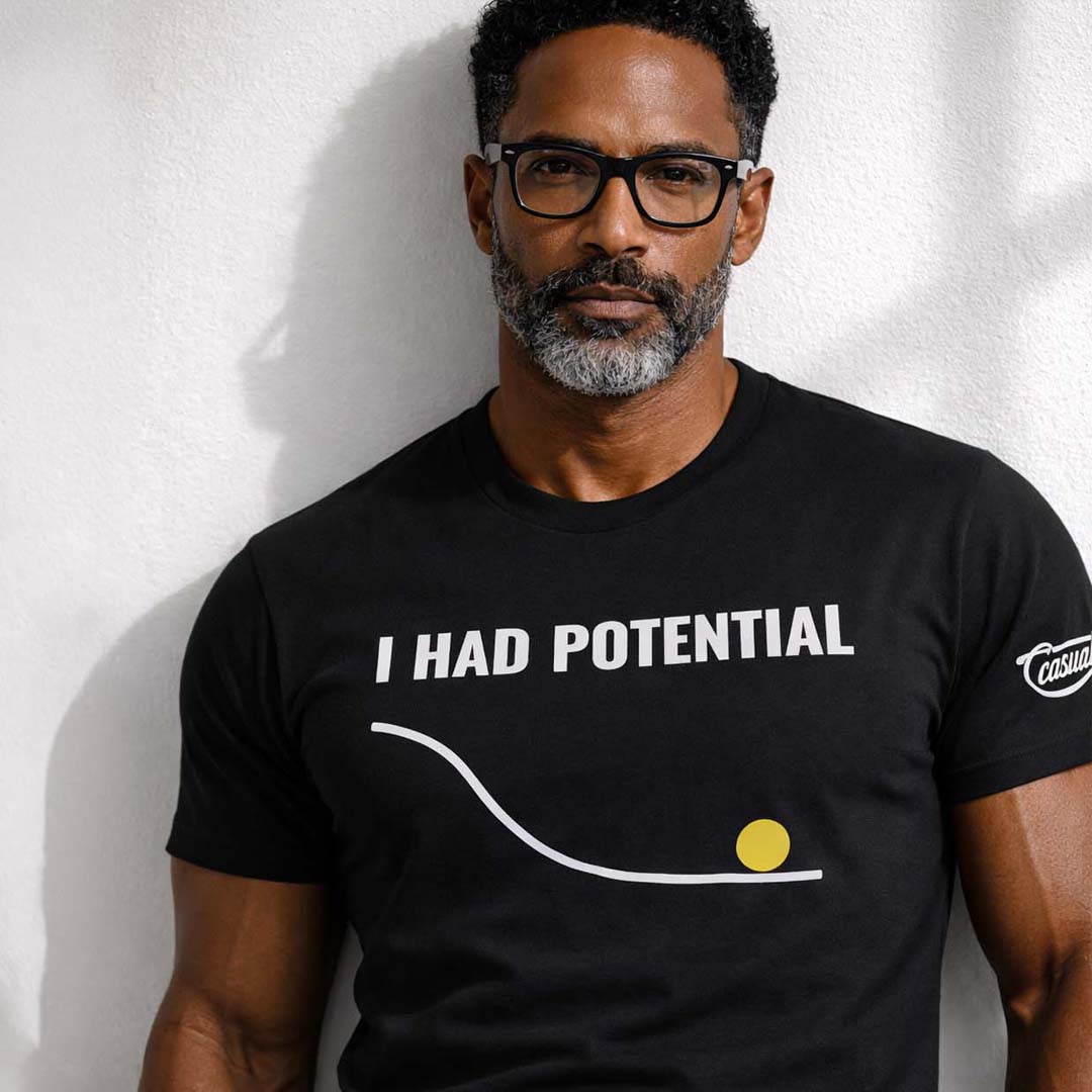I Had Potential Tee